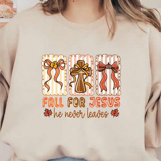 Charming autumn-themed graphic featuring a cross, bows, and the phrase "Fall for Jesus."DTF Transfers
