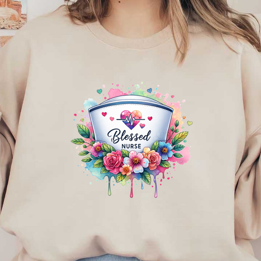 A vibrant design celebrating nurses, featuring the words "Blessed Nurse" surrounded by colorful flowers and a heart monitor graphic.DTF Transfers