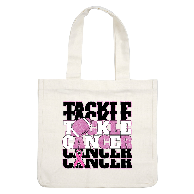 A vibrant graphic promoting cancer awareness, featuring pink text and a football, highlighting the theme "Tackle Cancer." dtf transfers