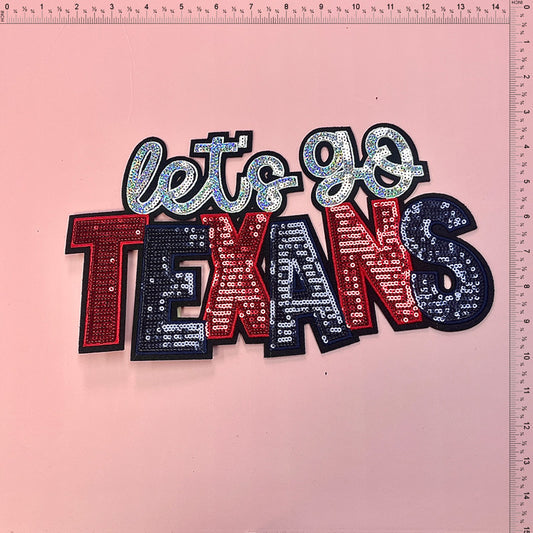 A vibrant, sequined "Let's Go Texans" sign in red, white, and blue, perfect for cheering on your favorite team!Patches