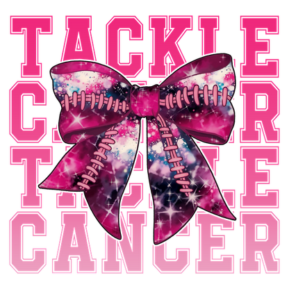 A vibrant pink bow with a football design, promoting the message "Tackle Cancer," highlighting awareness and support. heat press transfers