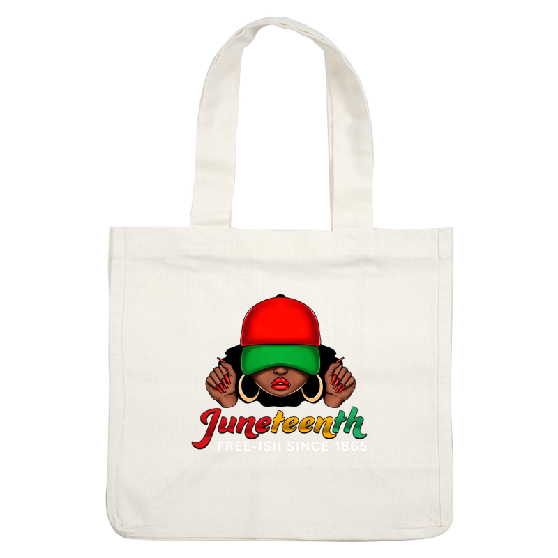 A vibrant graphic emphasizing Juneteenth, featuring a woman in a red and green cap with bold text: "Juneteenth Free-ish Since 1865." heat press transfers