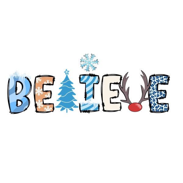 Festive "BELIEVE" text design featuring icy patterns, a Christmas tree, snowflakes, and reindeer antlers, perfect for holiday cheer! dtf prints