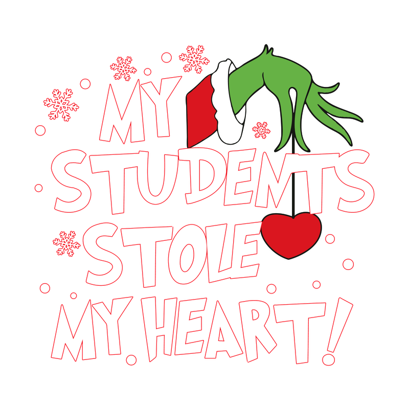 A festive and playful design featuring the phrase "My Students Stole My Heart!" with a whimsical hand and snowflakes.DTF Transfersdtf regular iron dtf prints