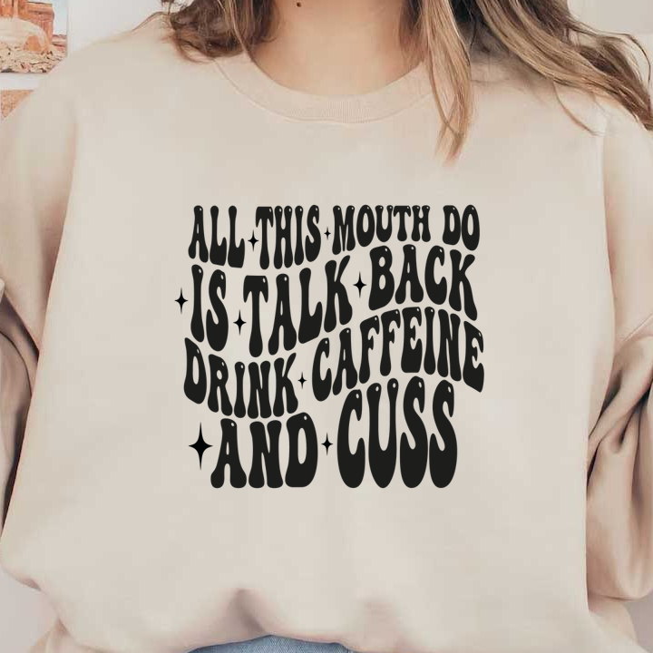 A playful and bold typography design featuring the phrase about caffeine and sass, perfect for a humorous statement. dtf prints