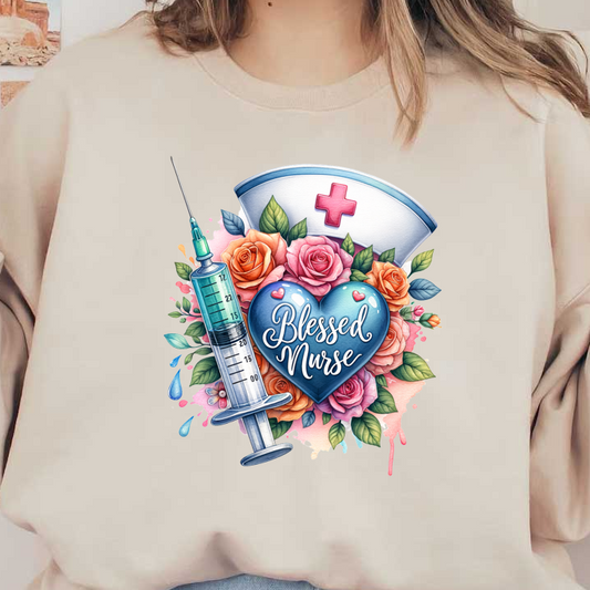 A vibrant design featuring a syringe, nurse's cap, and colorful roses, celebrating the heartfelt message "Blessed Nurse."DTF Transfers