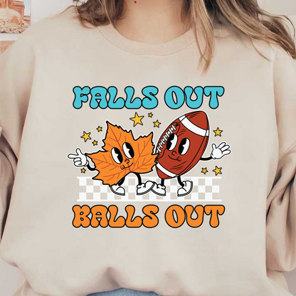 Un diseño divertido que presenta una pelota de fútbol sonriente y una hoja de dibujos animados, con la frase "Falls Out, Balls Out" en colores vibrantes.