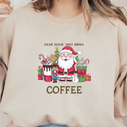 A cheerful Santa surrounded by festive treats, Christmas decorations, and the humorous message, "Dear Santa, just bring coffee." heat press transfers