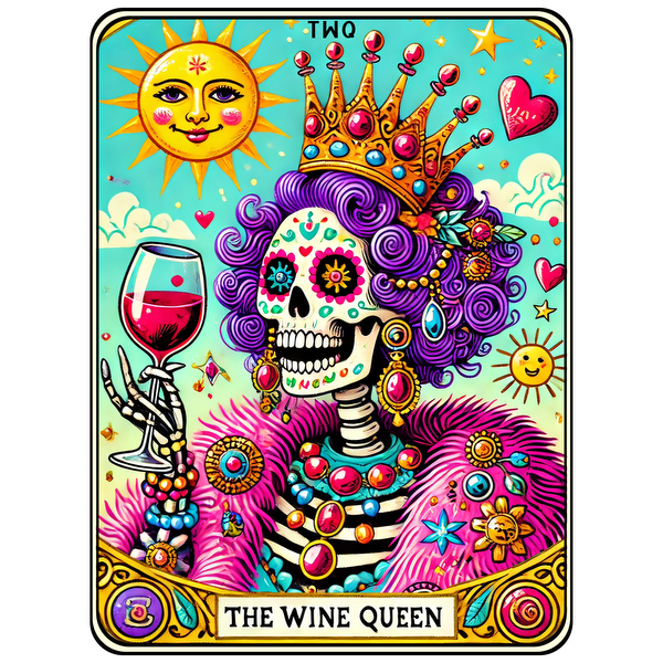 A vibrant and whimsical illustration of "The Wine Queen," featuring a colorful skeleton adorned with a crown and a glass of wine.dtf regular iron