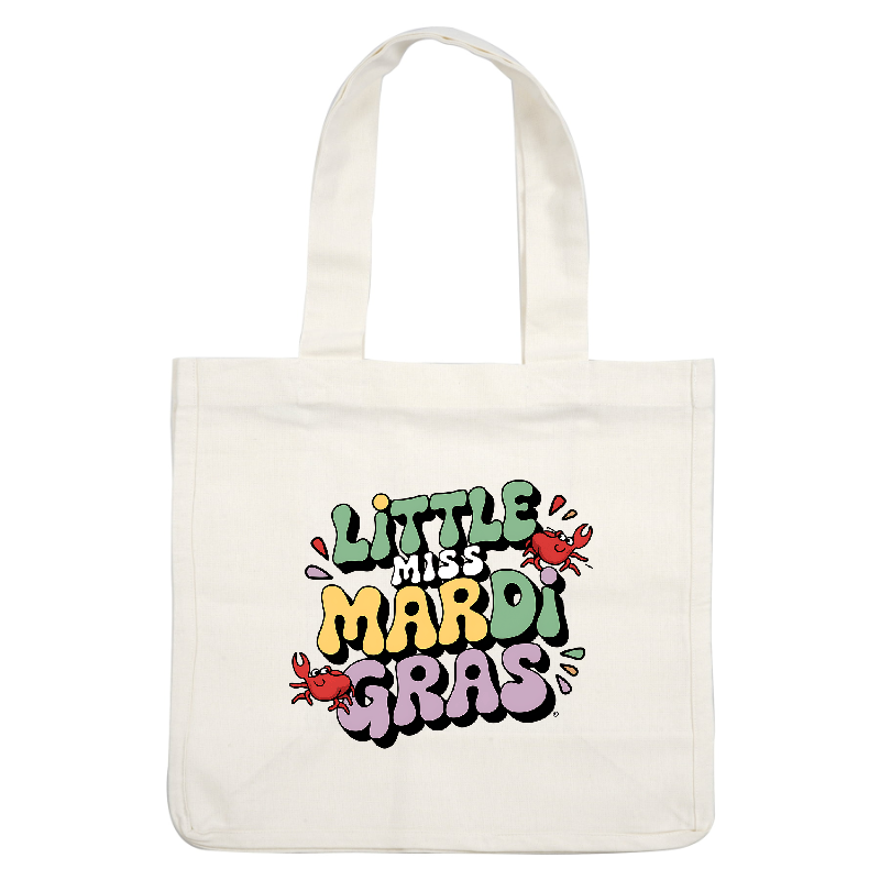 Celebrate Mardi Gras with this fun "Little Miss Mardi Gras" design featuring cheerful lettering and playful crab illustrations!DTF Transfers