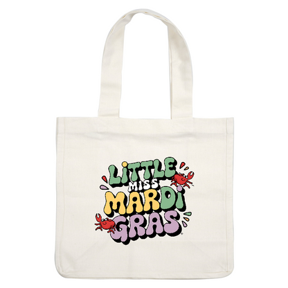 Celebrate Mardi Gras with this fun "Little Miss Mardi Gras" design featuring cheerful lettering and playful crab illustrations!DTF Transfers