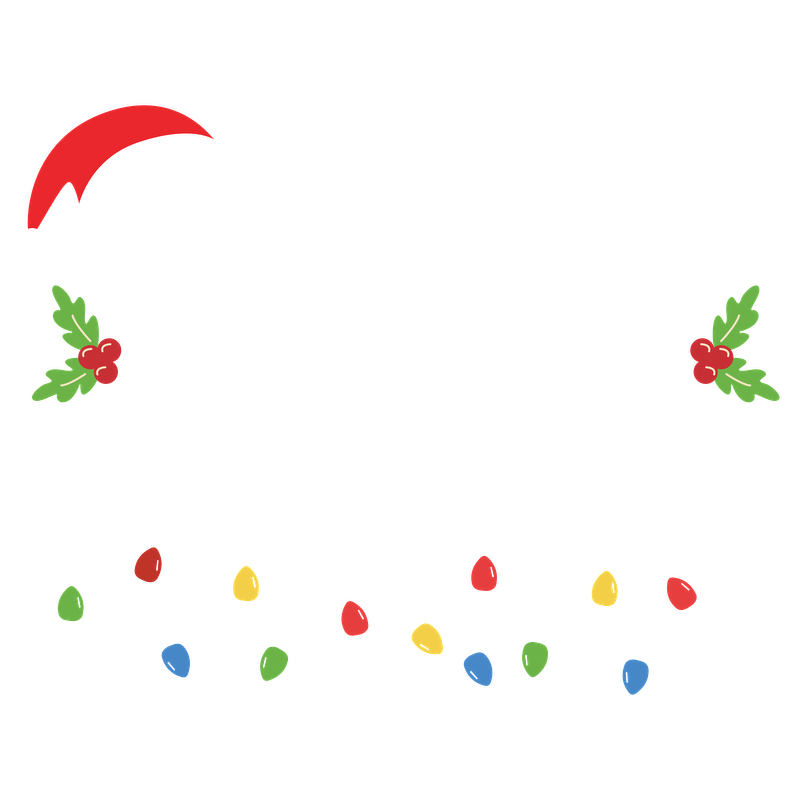 Festive design featuring the phrase "Most Likely to Be Making Tik Toks," adorned with holiday elements like a Santa hat and Christmas lights.DTF Transfers heat press transfers heat press transfers