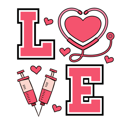 A playful graphic combining the word "LOVE" with a heart and medical syringes, symbolizing care and compassion in healthcare.DTF Transfers