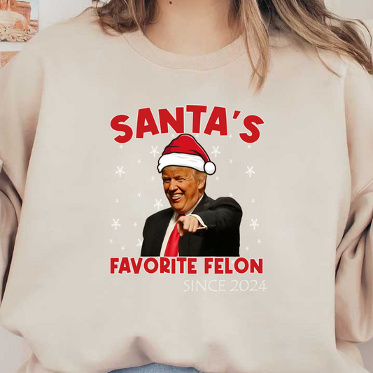 A festive graphic featuring a character in a Santa hat with the words "Santa's Favorite Felon Since 2024."DTF Transfers dtf transfers dtf transfers
