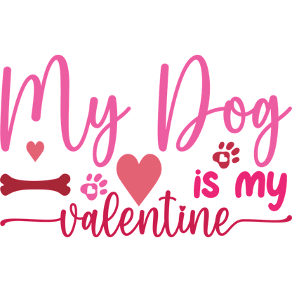 Celebrate your love for pets with this playful "My Dog is My Valentine" graphic featuring hearts and paw prints!DTF Transfers