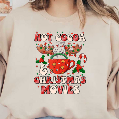 Cozy up with a whimsical design celebrating hot cocoa, Christmas movies, and festive cheer featuring a playful red mug. heat press transfers