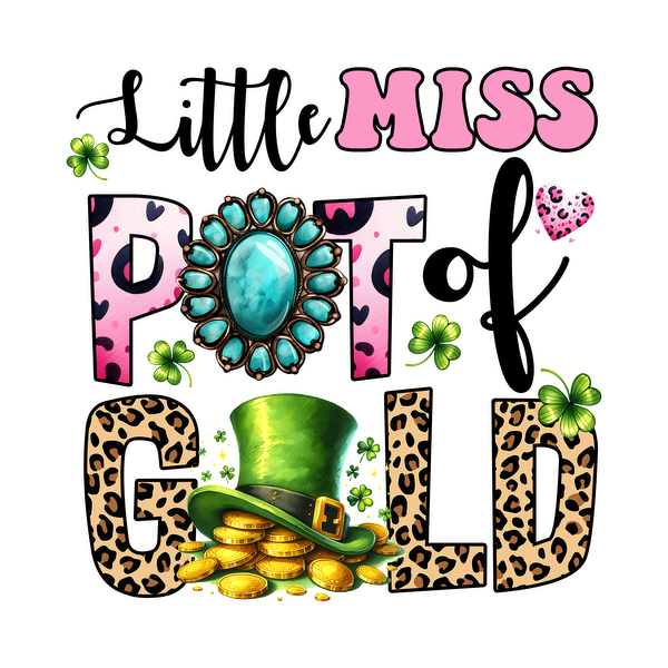 Un diseño vibrante y divertido que presenta a "Miss Pot of Gold", adornada con un sombrero de duende, monedas de oro y un divertido estampado de leopardo.