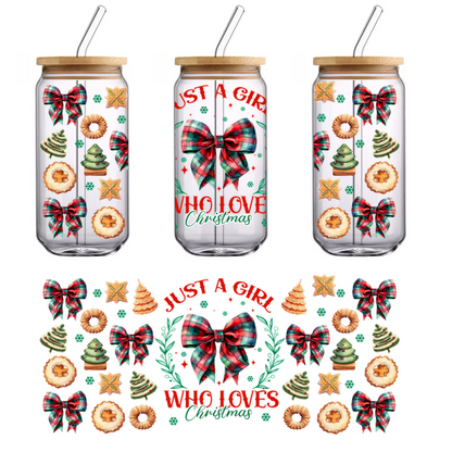 A festive design featuring plaid bows, Christmas trees, cookies, and the phrase “Just a girl who loves Christmas.”UV Transfers heat press transfers