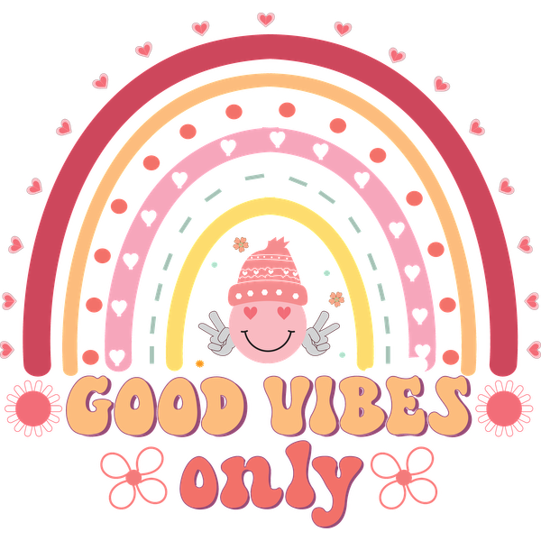 Un gráfico alegre que presenta un arcoíris colorido, un personaje sonriente y la frase inspiradora "Good Vibes Only" (Solo buenas vibraciones).