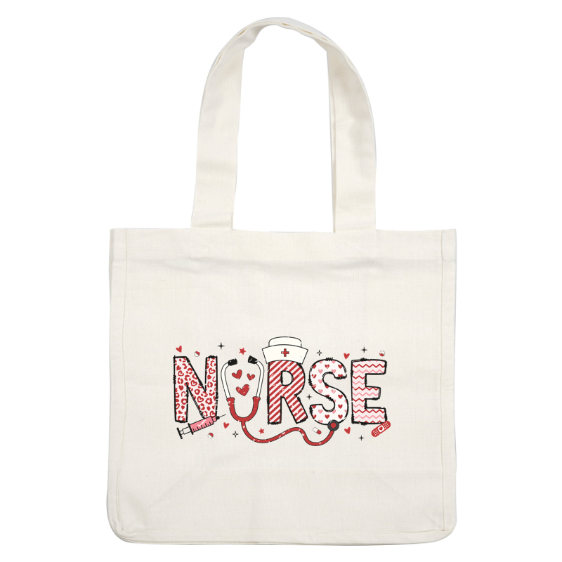 A fun and colorful design spelling "NURSE" with playful patterns, a stethoscope, and various heart motifs, celebrating the nursing profession.DTF Transfers