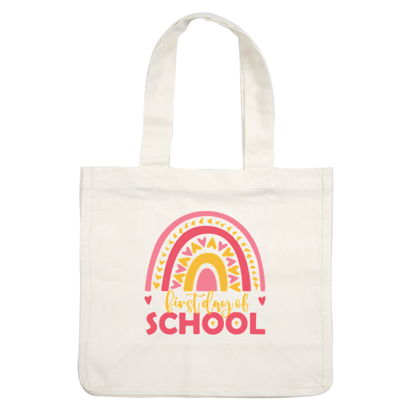 Cheerful design celebrating the "First Day of School," featuring vibrant colors, a playful rainbow, and heart accents. Perfect for back-to-school moments!DTF Transfers