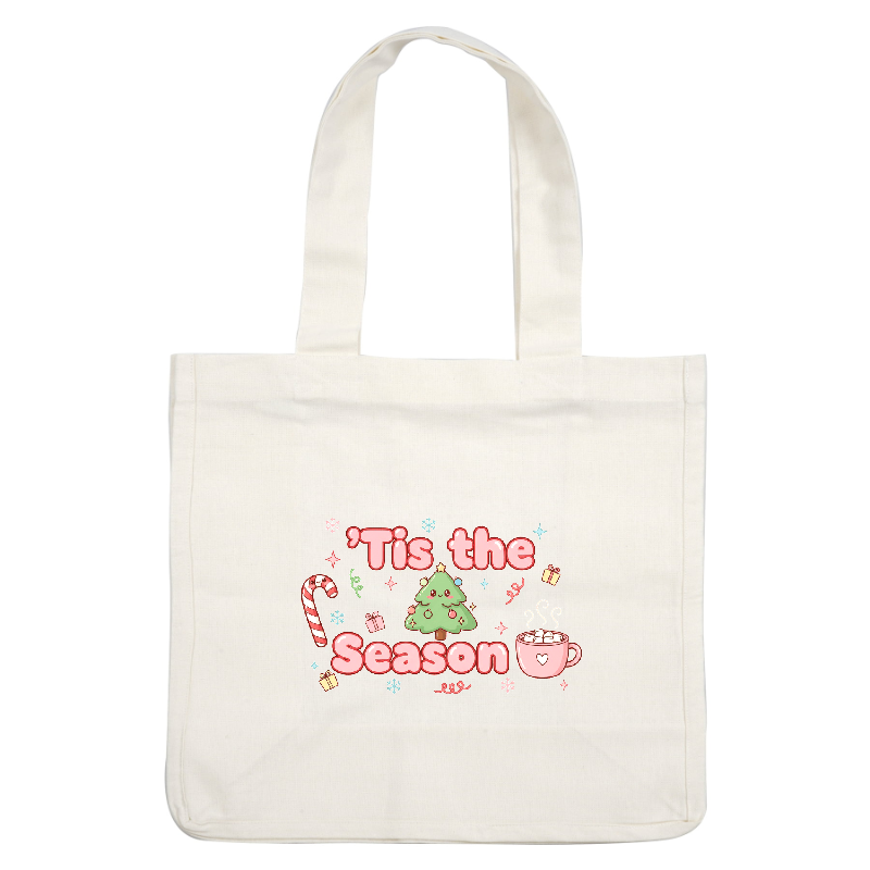 Celebrate the holidays with this adorable 'Tis the Season graphic!DTF Transfers