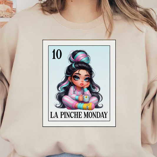 Una linda ilustración de una niña en pijama, tomando té, con cabello colorido y el texto "La Pinche Monday".