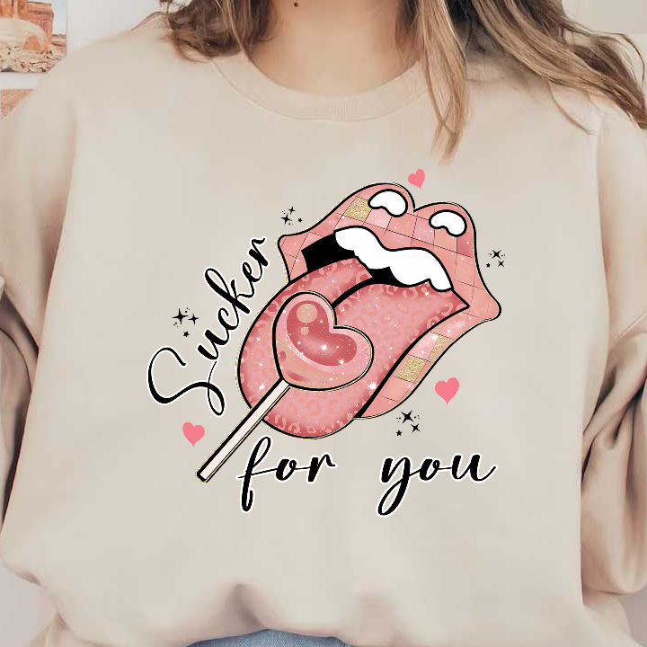 A playful illustration featuring a pink tongue with a heart-shaped lollipop, complemented by the phrase “Sucker for you” in stylish lettering.DTF Transfers