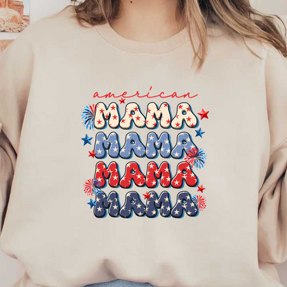 Celebrate with this vibrant "American Mama" design featuring colorful, star-patterned letters and festive fireworks! Perfect for patriotic occasions. heat press transfers