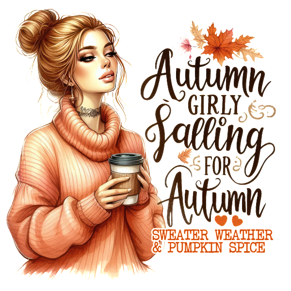 A cozy illustration of a girl in a warm sweater enjoying pumpkin spice, celebrating the beauty of autumn.dtf regular iron