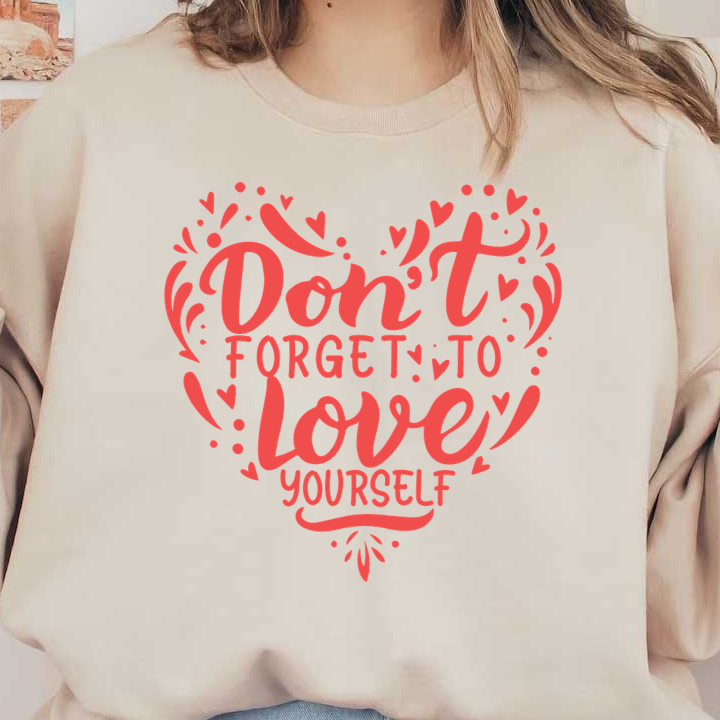 Un gráfico vibrante en forma de corazón que fomenta el amor propio con la frase motivadora "¡No olvides amarte a ti mismo!" en una tipografía divertida.