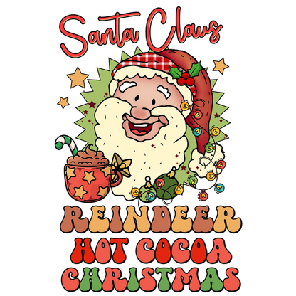 A cheerful cartoon Santa Claus with hot cocoa, festive elements, and vibrant lettering celebrating reindeer and Christmas. dtf prints