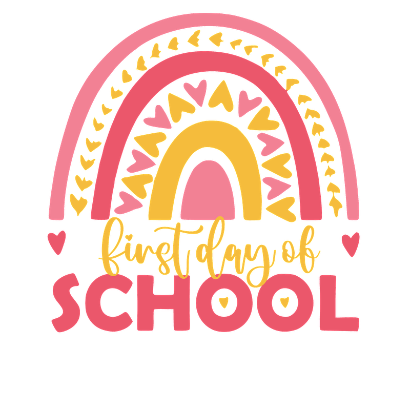 Cheerful design celebrating the "First Day of School," featuring vibrant colors, a playful rainbow, and heart accents. Perfect for back-to-school moments!DTF Transfers