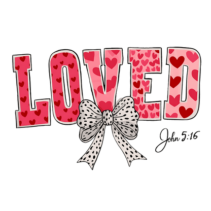 A vibrant "LOVED" graphic featuring heart patterns in pinks, accented with a charming polka dot bow for a playful touch.DTF Transfers