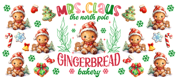 A festive design featuring adorable gingerbread characters, holiday treats, and cheerful decorations for "Mrs. Claus' Gingerbread Bakery."UV Transfersdtf regular iron