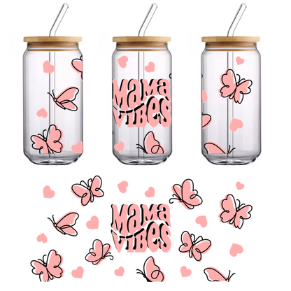 A whimsical design featuring the text "Mama Vibes" surrounded by pink butterflies and heart shapes, perfect for expressing love and positivity.UV Transfers heat press transfers