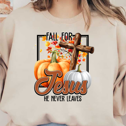 Celebrate the fall season with a vibrant design featuring pumpkins, autumn leaves, and a cross, emphasizing "Fall for Jesus." dtf transfers