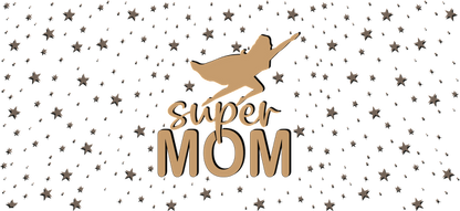 A cheerful illustration celebrating "Super Mom," featuring a flying figure with a starry background in warm gold tones.UV Transfers dtf prints