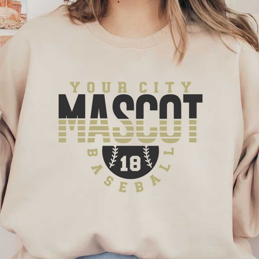 A stylish baseball-themed graphic featuring "YOUR CITY MASCOT" and "BASEBALL 18" with a baseball design.DTF Transfersdtf regular iron