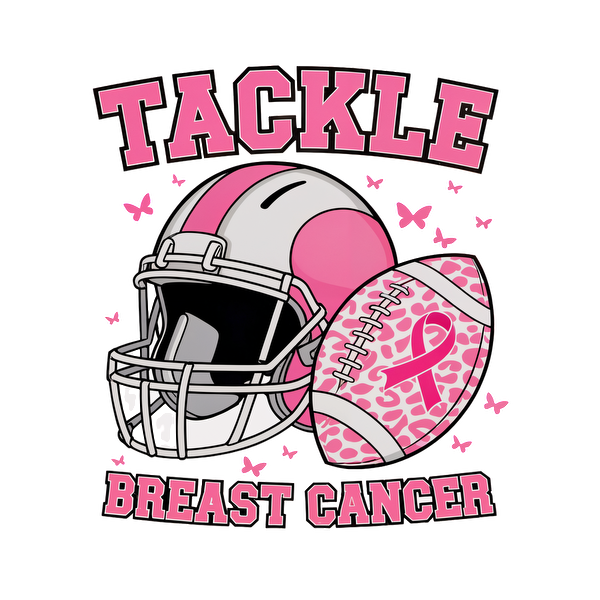 A vibrant graphic promoting breast cancer awareness, featuring a pink football helmet and ball with the message "Tackle Breast Cancer."DTF Transfers dtf prints