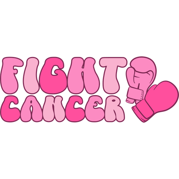 Bold and vibrant graphic reads "Fight Cancer" in pink lettering, featuring boxing gloves to symbolize support and resilience. dtf prints