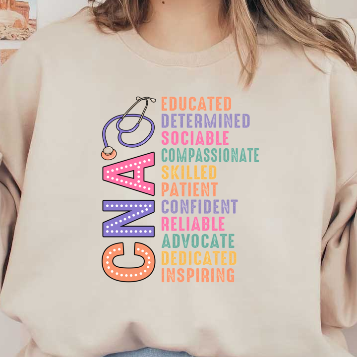 A vibrant design showcasing key qualities of CNAs, emphasizing traits like educated, compassionate, and patient alongside playful typography.DTF Transfers