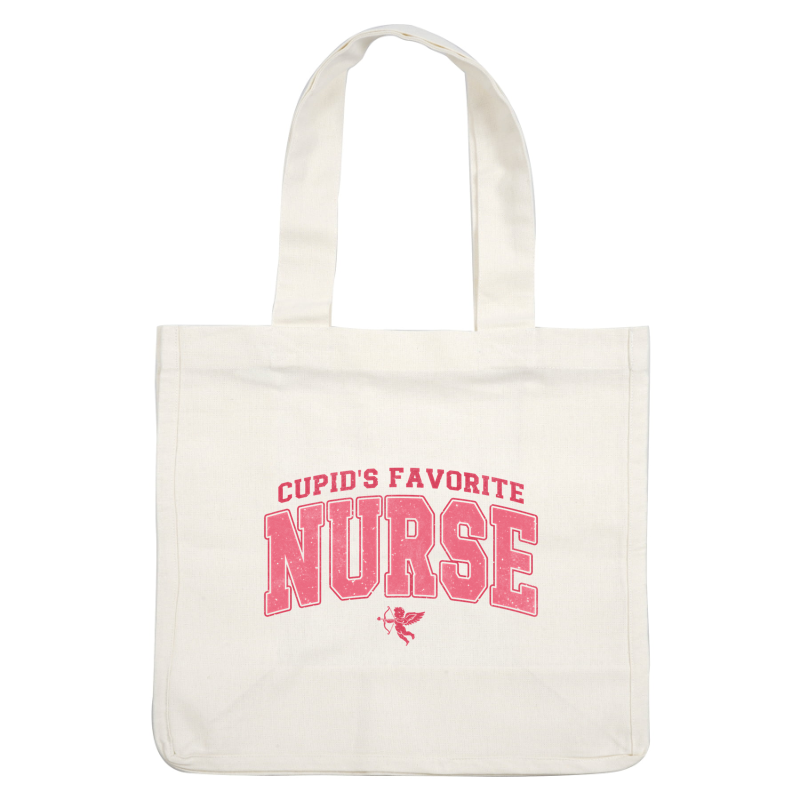 This playful design features the phrase "Cupid's Favorite Nurse" in bold pink letters, accompanied by a charming Cupid illustration.DTF Transfers