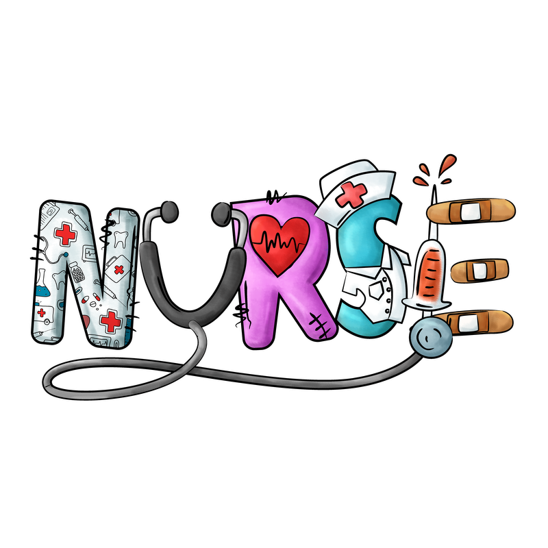 A colorful and playful design spelling "NURSE," featuring medical symbols, a stethoscope, and themed illustrations.DTF Transfers