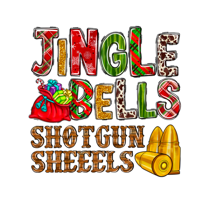 A playful and festive design featuring the phrase "Jingle Bells" along with "Shotgun Sheeels," complete with a decorated gift sack and shotgun shells.DTF Transfers heat press transfers