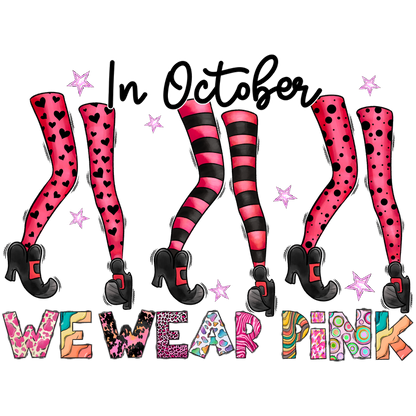 Celebrate October with stylish pink-themed leg designs, featuring fun patterns and bold heels, perfect for raising awareness!DTF Transfers heat press transfers dtf transfers