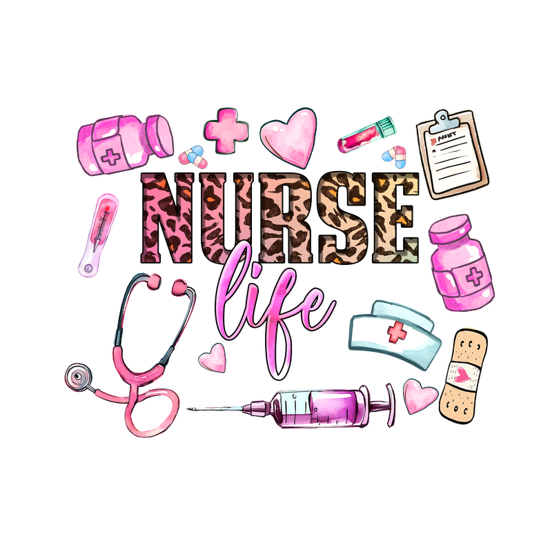 A vibrant and fun design celebrating "Nurse Life," featuring medical equipment, playful colors, and a stylish leopard print text.DTF Transfers