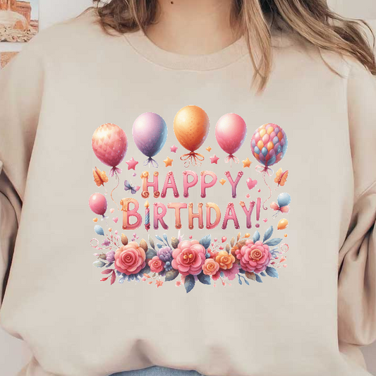 Celebrate with this vibrant and colorful birthday design featuring balloons, flowers, and a festive "Happy Birthday!" message.DTF Transfers