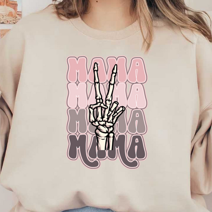 A skeleton hand making a peace sign, surrounded by colorful "MAMA" text, creates a playful and edgy vibe.dtf regular iron