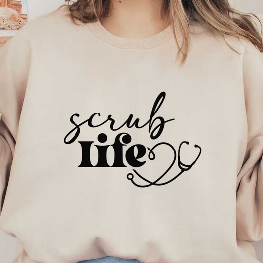 A stylish and heartfelt design featuring the phrase "scrub life" alongside a stethoscope, perfect for healthcare professionals.DTF Transfers